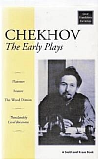 Chekhove the Early Plays (Paperback)