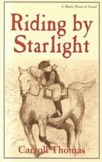Riding by Starlight (Paperback)