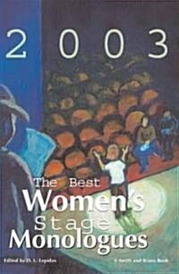 The Best Womens Stage Monologues of 2003 (Paperback)