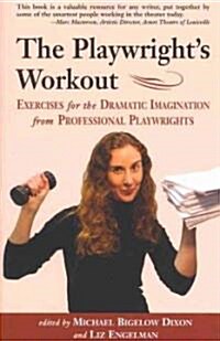 The Playwrights Workout (Paperback)