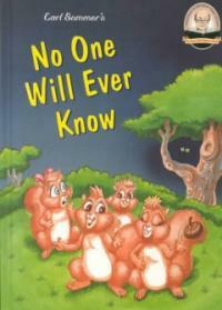 No One Will Ever Know (Hardcover, 1st)
