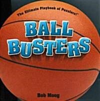 Ball Busters Basketball (Paperback)