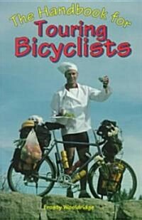 The Handbook for Touring Bicyclists (Paperback)