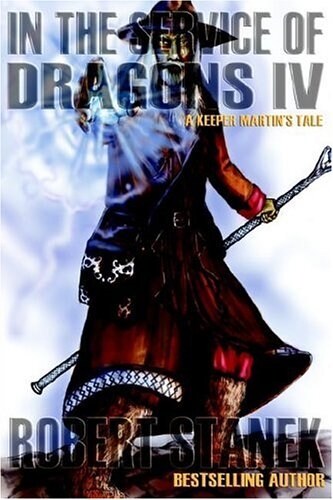 In the Service of Dragons 4: Dragons #4 (Paperback, 3, Anniversary - R)