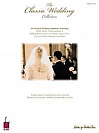 The Classic Wedding Collection: Piano Solo (Paperback)