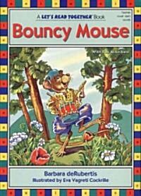 Bouncy Mouse: Vowel Combinations Oi, Ou (Paperback)