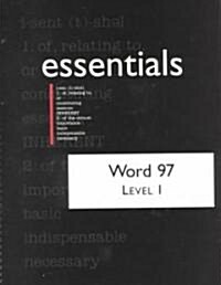 Word 97 Essentials (Paperback, Disk)