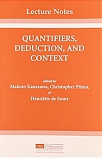 Quantifiers, Deduction, and Context (Paperback, 74)