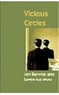 Vicious Circles: On the Mathematics of Non-Wellfounded Phenomena (Hardcover)