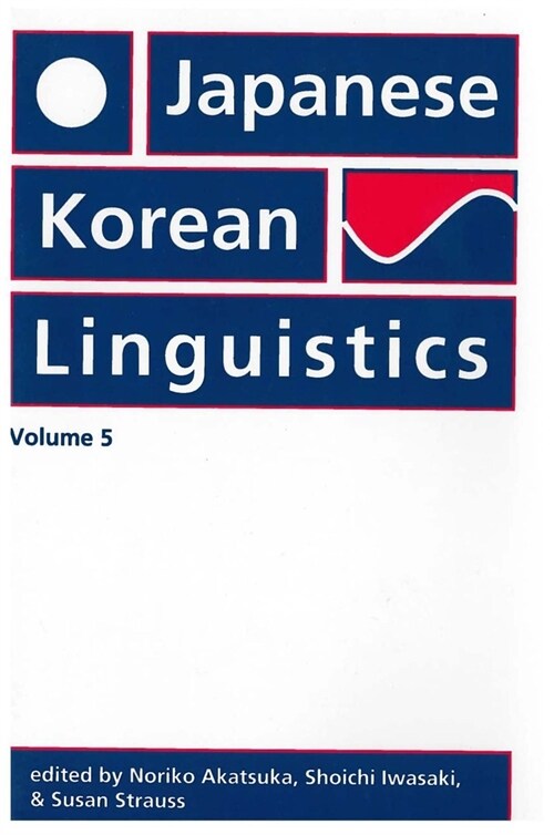Japanese/Korean Linguistics: Volume 5 (Paperback, 74)