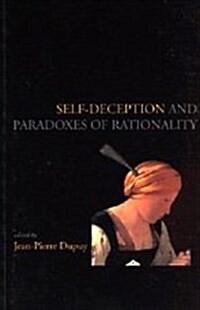 Self-Deception and the Paradoxes of Rationality (Hardcover, 73)