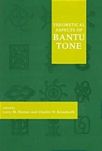 [중고] The Theoretical Aspects of Bantu Tone: Volume 82 (Paperback, 74)