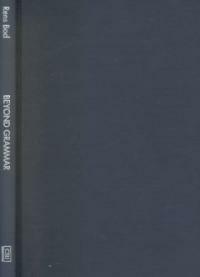 Beyond grammar : an experience-based theory of language