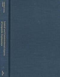 Lexical and Constructional Aspects of Linguistic Explanation (Hardcover)