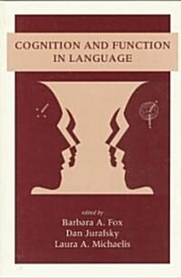 Cognition and Function in Language (Paperback)