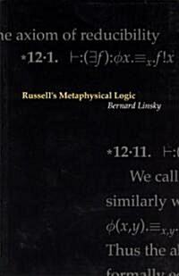 Russells Metaphysical Logic (Paperback, 73)