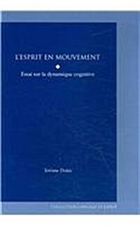 Lesprit En Mouvement (Paperback)