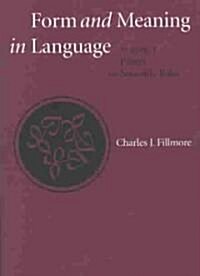 Form and Meaning in Language: Volume I, Papers on Semantic Rolesvolume 121 (Hardcover, 74)