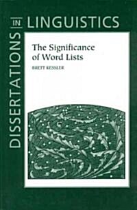 The Significance of Word Lists: Statistical Tests for Investigating Historical Connections Between Languages (Paperback)
