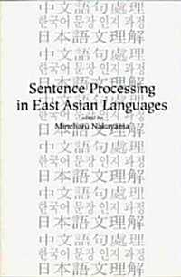 Sentence Processing in East Asian Languages: Volume 122 (Paperback, 74)