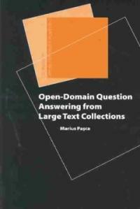 Open-domain question answering from large text collections