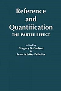 Reference and Quantification: The Partee Effect Volume 173 (Paperback)