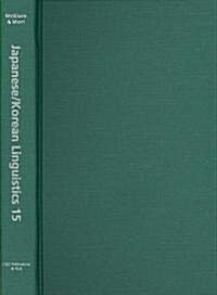 Japanese/Korean Linguistics, Volume 15 (Hardcover)