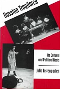 Russian Tragifarce: Its Cultural and Political Roots (Hardcover)
