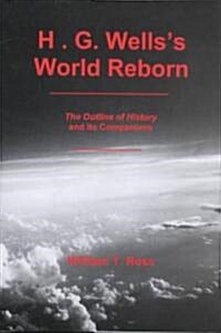 H.G. Wellss World Reborn (Hardcover)