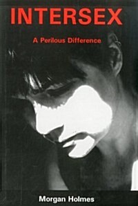 Intersex: A Perilous Difference (Hardcover)