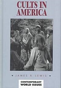 Cults in America: A Reference Handbook (Hardcover)