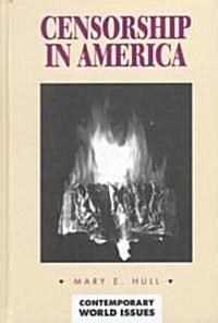 Censorship in America: A Reference Handbook (Hardcover)
