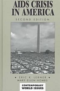 AIDS Crisis In America: A Reference Handbook (Hardcover, 2, Revised)
