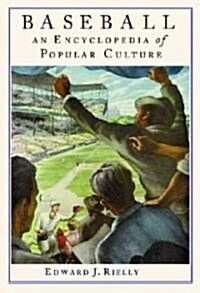 Baseball: A Encyclopedia of Popular Culture (Paperback)