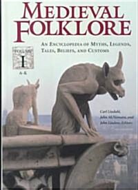 Medieval Folklore [2 volumes] : An Encyclopedia of Myths, Legends, Tales, Beliefs, and Customs (Hardcover)