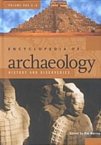 Encyclopedia of Archaeology: History and Discoveries [3 Volumes] (Hardcover)