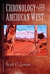 Chronology of the American West: From 23,000 B.C.E. Through the Twentieth Century (Hardcover)