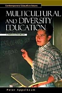 Multicultural and Diversity Education: A Reference Handbook (Hardcover)