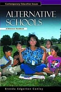 Alternative Schools: A Reference Handbook (Hardcover)