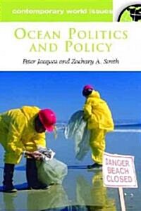 Ocean Politics and Policy: A Reference Handbook (Hardcover)