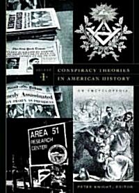 Conspiracy Theories in American History [2 volumes] : An Encyclopedia (Hardcover)