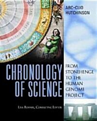 Chronology of Science : From Stonehenge to the Human Genome Project (Hardcover)