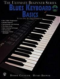 Ultimate Beginner Blues Keyboard Basics: Steps One & Two, Book & CD [With CD] (Paperback)