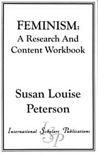 Feminism: A Research and Content Workbook (Paperback)