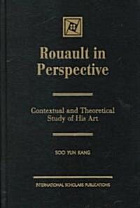 Rouault in Perspective: Contextual and Theoretical (Hardcover)