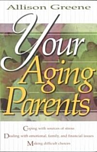 Your Aging Parents (Paperback)