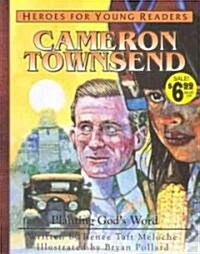 Cameron Townsend Planting Gods Word (Heroes for Young Readers) (Hardcover)