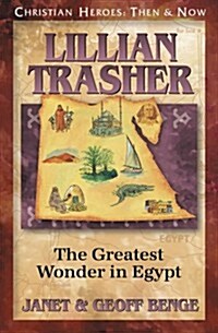 Lillian Trasher: The Greatest Wonder in Egypt (Paperback)