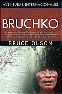 Bruchko (Paperback)