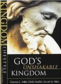 Gods Unshakable Kingdom (Paperback, Reprint)